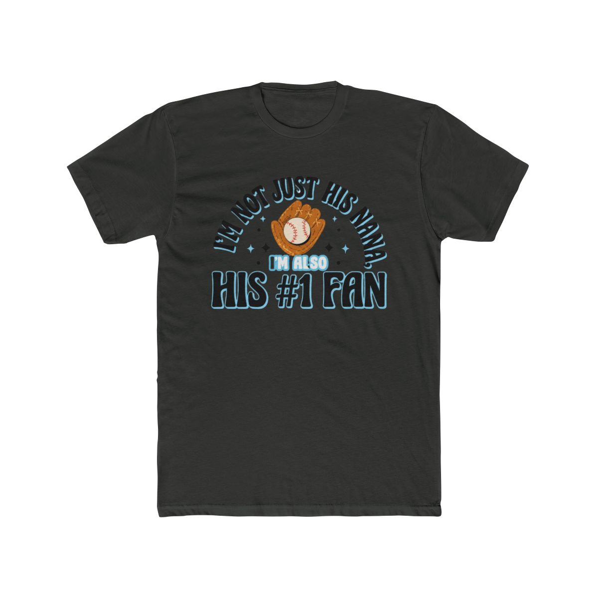 I'm Not Just His Nana, I'm Also His #1 Fan 2 - alternate angle 5, merchandise